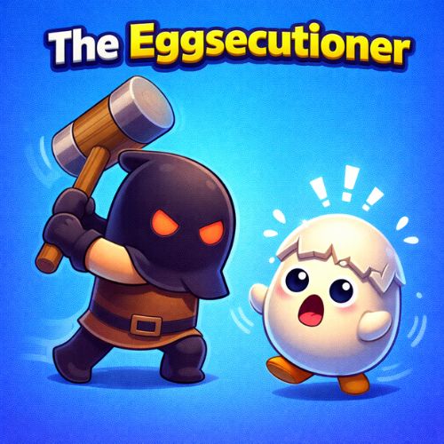 The Eggsecutioner